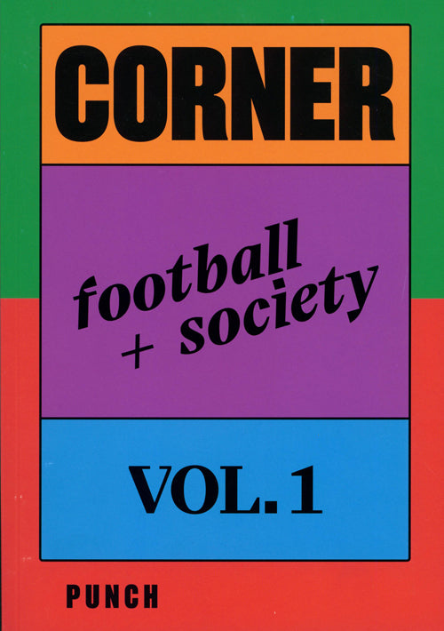 Corner Magazine Vol. 1-Football + Society Vol. 1