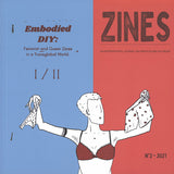 Zines N-2 2021 - Embodied DIY: Feminist and Queer Zines in a Transglobal World