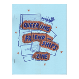 Mixed Rice Zines: Queering Friendships Zine #1