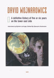 Giancarlo Ambrosino & Sylvere Lotringer (Editors): David Wojnarowicz: A definitive history of five or six years on the lower east side