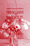 Keith Bormuth: The Occasion of Fracture