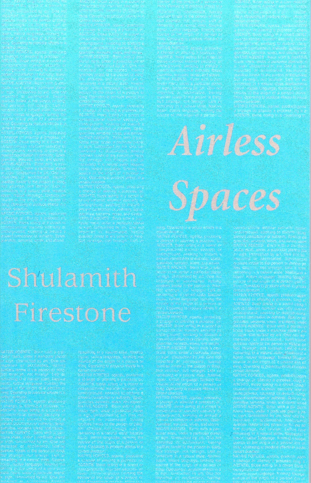 Shulamith Firestone: Airless Spaces