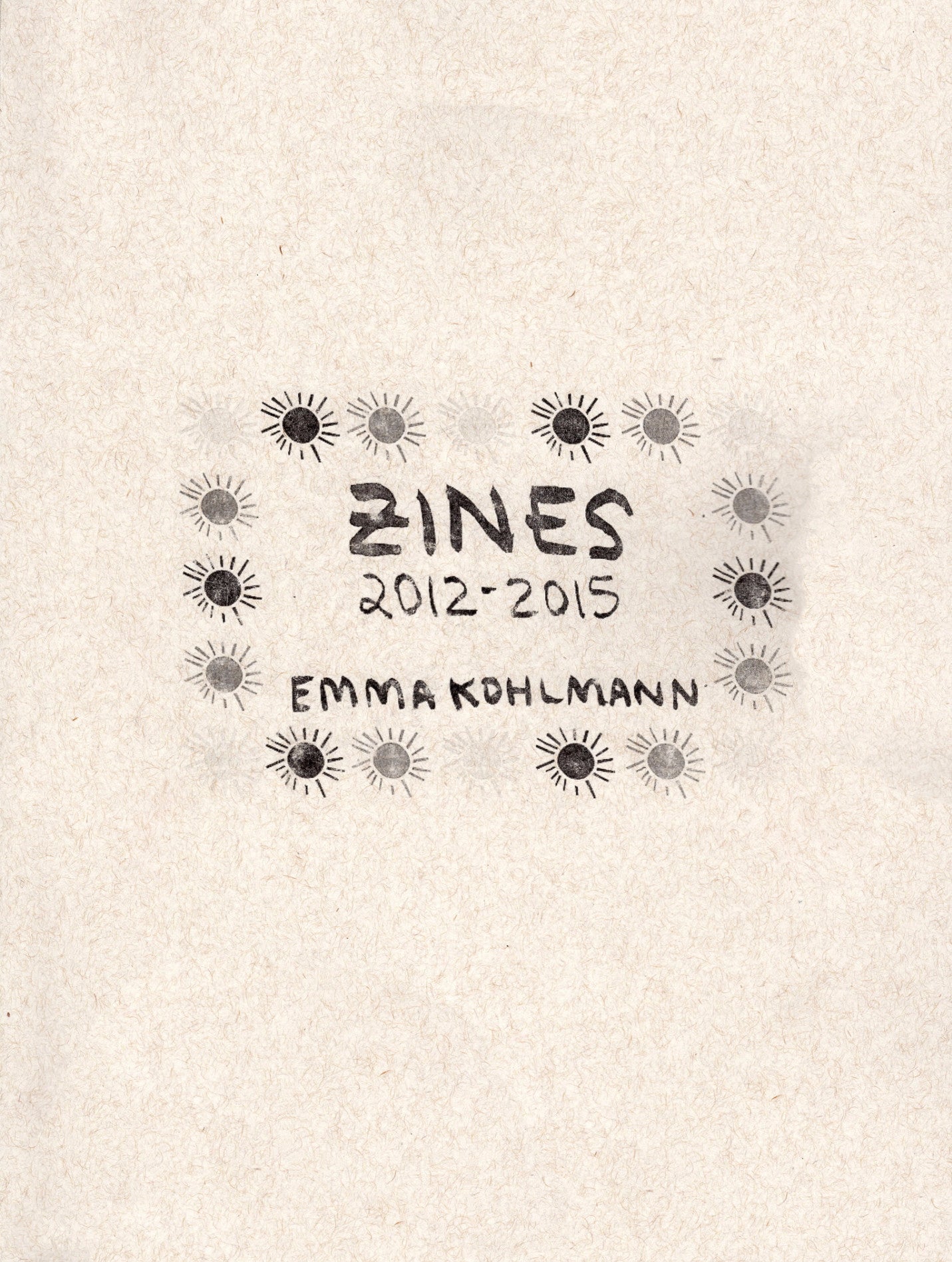 Emma Kohlmann: Zines 2012-2015