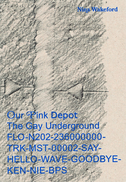 Our Pink Depot: The Gay Underground