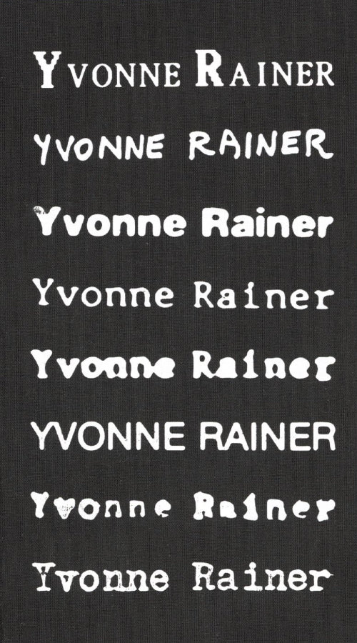 Privilege: Yvonne Rainer Filmography