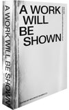 A Work will be Shown: Artist’s Invitations and Announcements 1960-2020