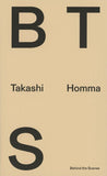Takashi Homma: BTS - Behind the Scenes