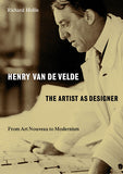 Henry Van De Velde: The Artist as Designer