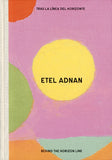 Etel Adnan: Behind the Horizon Line