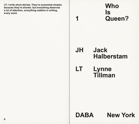 Who Is Queen? 1: Jack Halberstam, Lynne Tillman