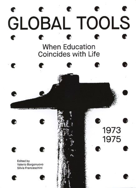 Global Tools 1973-1975: When Education Coincides with Life