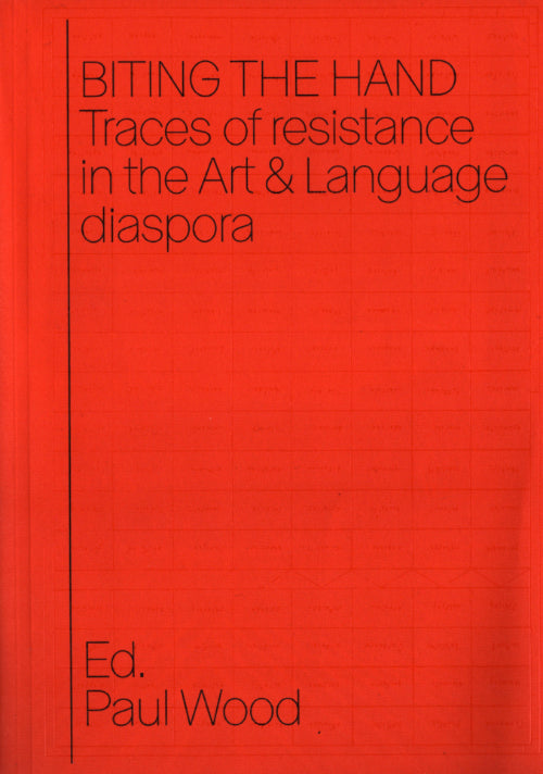 Biting the Hand: Traces of Resistance in the Art & Language diaspora