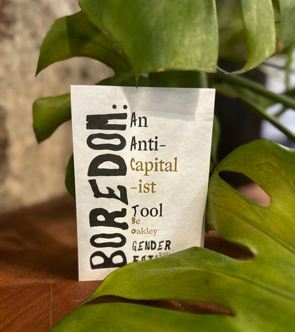 Boredom: An Anti-Capitalist Tool