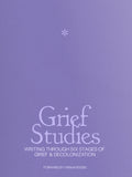 Book cover of 'Grief Studies' with a purple and green design on a white background