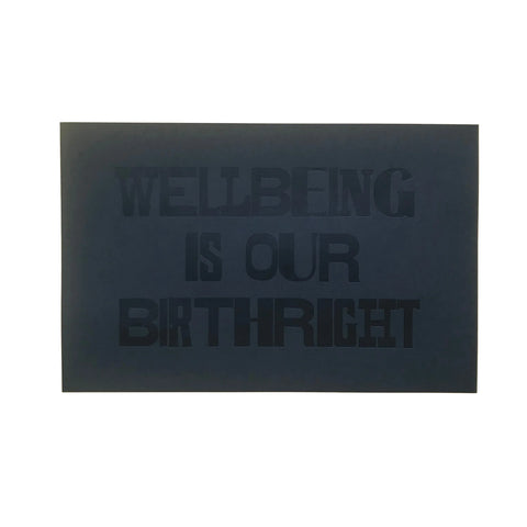 Efemmera Reissue #1: Wellbeing is Our Birthright