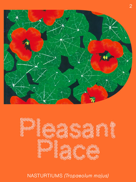 Pleasant Place: Issue 2 Nasturtiums