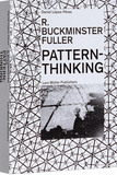 R. Buckminster Fuller: Pattern-Thinking