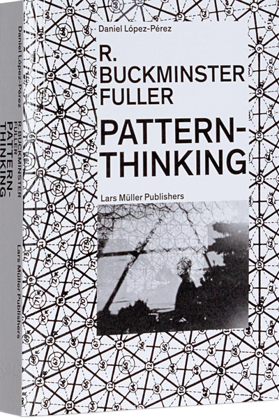 R. Buckminster Fuller: Pattern-Thinking