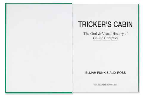 Tricker's Cabin: The Oral & Visual History of Online Ceramics