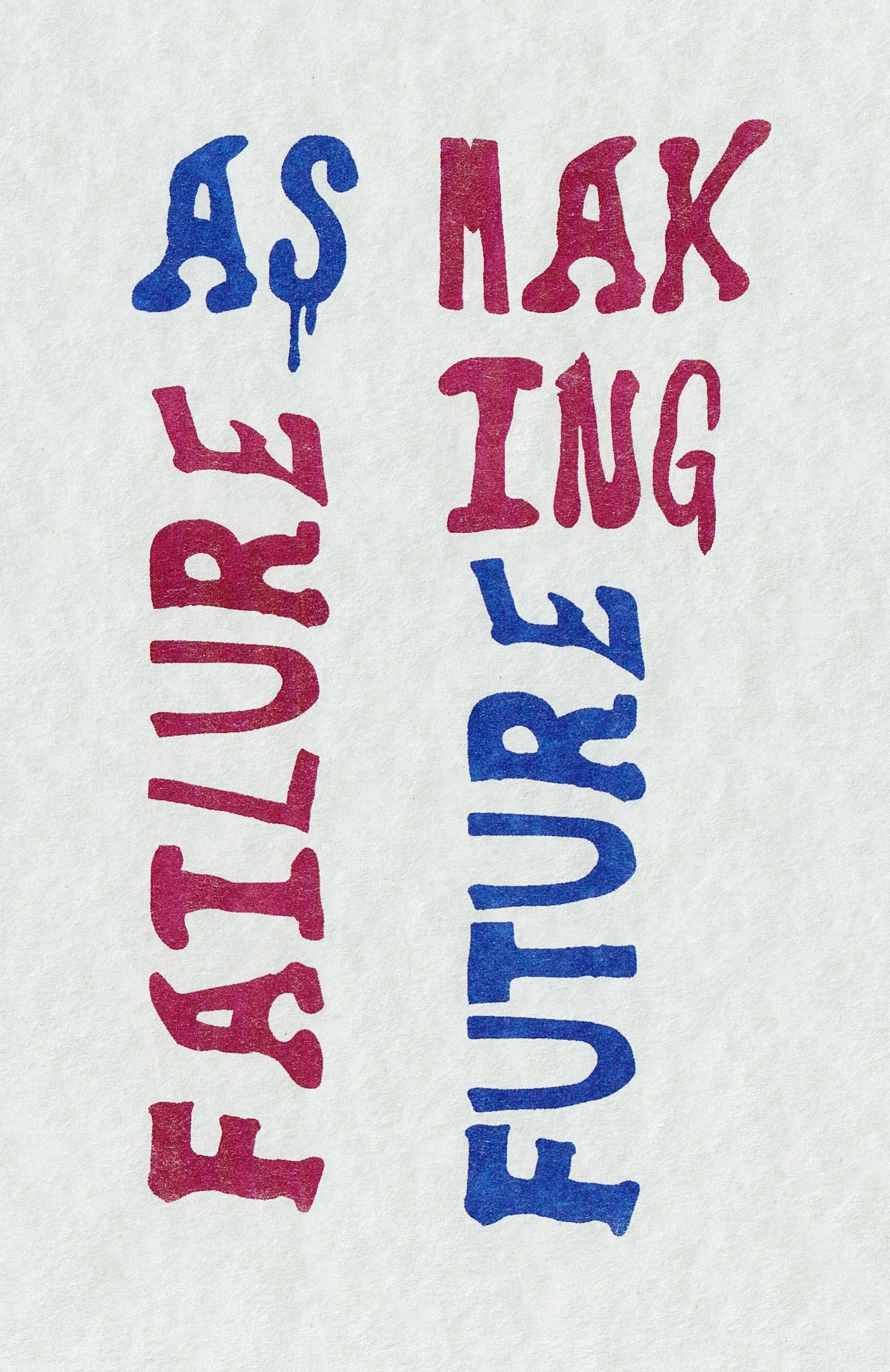 Be Oakley: Failure as Futuremaking
