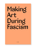 Beth Pickens: Making Art During Fascism