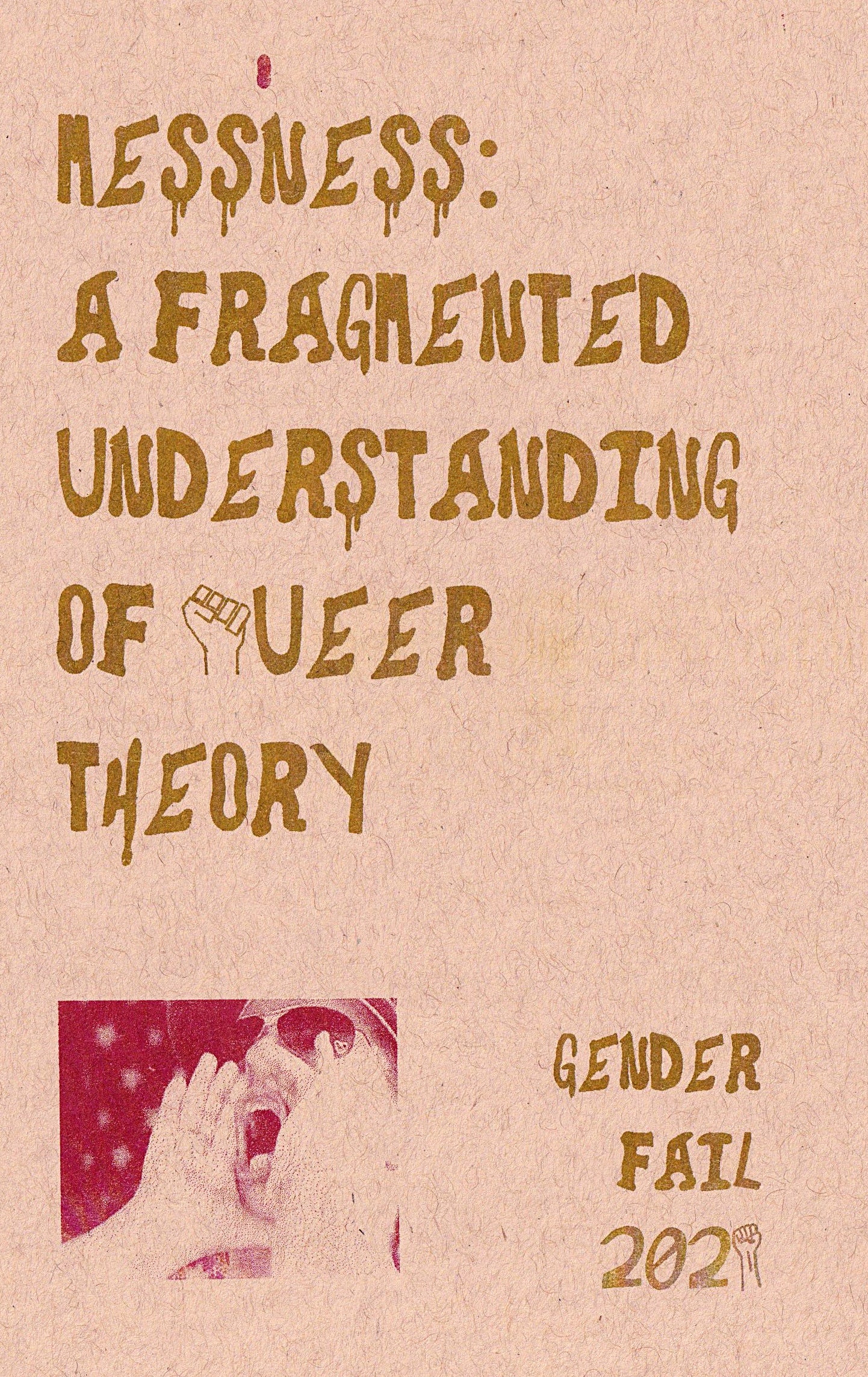 Messness: A Fragmented Understanding of Queer Theory Ed by Be Oakley