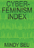 Mindy Seu: Cyberfeminism Index