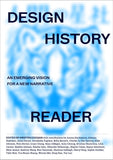 Design History Reader An Emerging Vision for a New Narrative