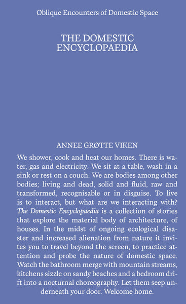 Domestic Encyclopedia: Oblique Encounters of Domestic Space