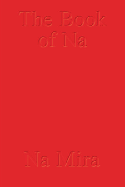 Na Mira: The Book of Na