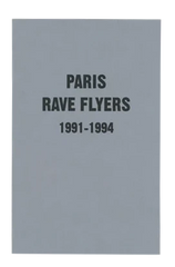 Paris Rave Flyers 1991-1994 – ooga booga