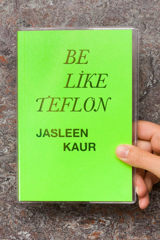 Jasleen Kaur: Be Like Teflon