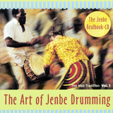 The Mali Tradition: The Art of Jenbe Drumming Vol.I CD