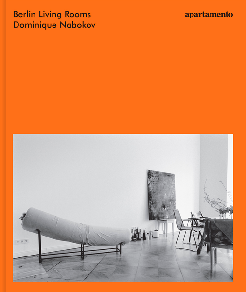 Dominique Nabokov: Berlin Living Rooms