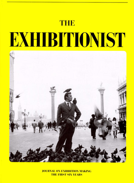 The Exhibitionist: Journal on Exhibition Making: The First Six Years