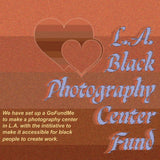 Support L.A. Black Photography Center Fund