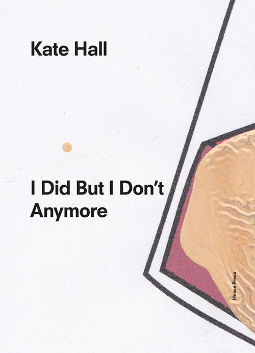 Kate Hall: I Did But I Don't Anymore