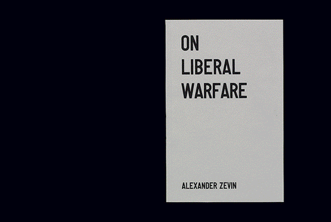 Alexander Zevin: On Liberal Warfare
