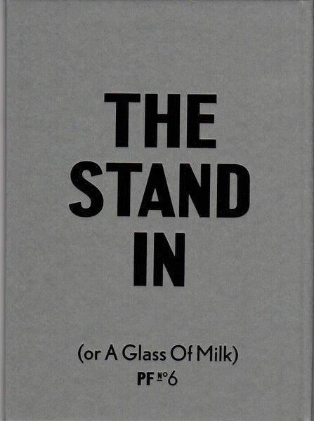 PF6: The Stand In (or A Glass of Milk)