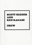 Scott Reeder and Ken Kagami: Drew