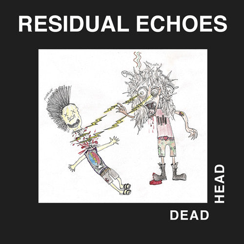 Residual Echoes: Dead Head LP