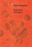 Gabriela Jauregui: ManyFiestas!