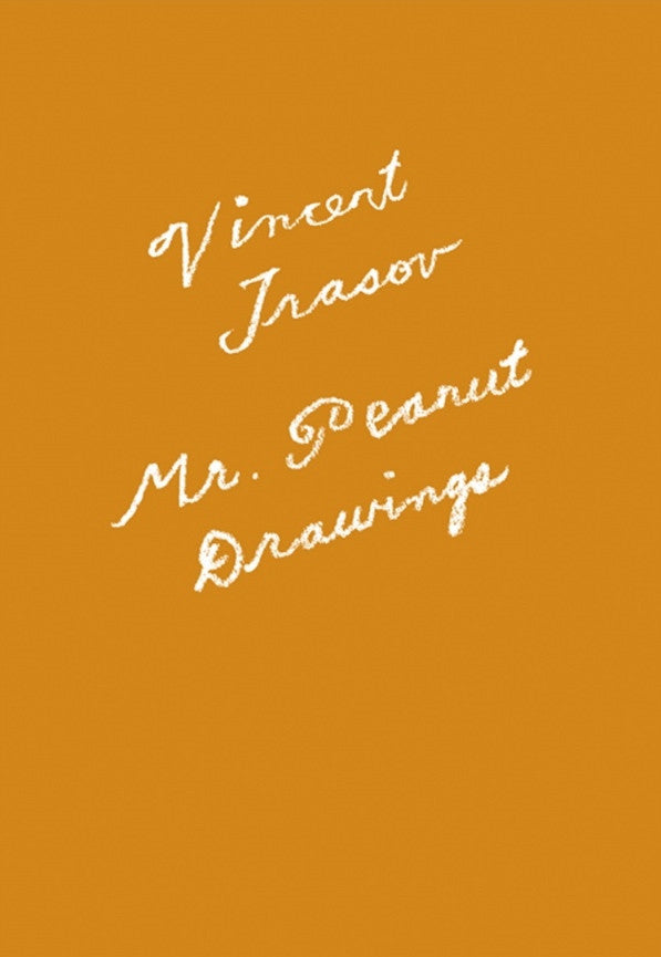 Vincent Trasov: Mr. Peanut Drawings