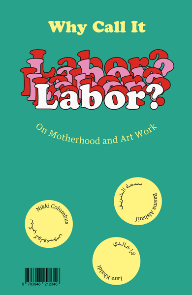 Why Call It Labor? On Motherhood and Art Work