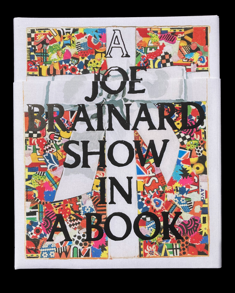 A Joe Brainard Show in a Book