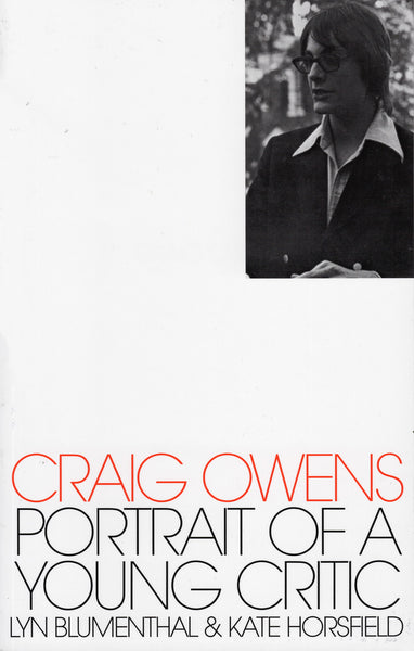Lyn Blumenthal & Kate Horsfield: Craig Owens: Portrait of a Young Critic
