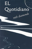 Elsa-Louise Manceaux: El Quotidiano with Diamonds