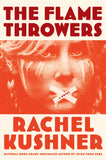Rachel Kushner: The Flamethrowers