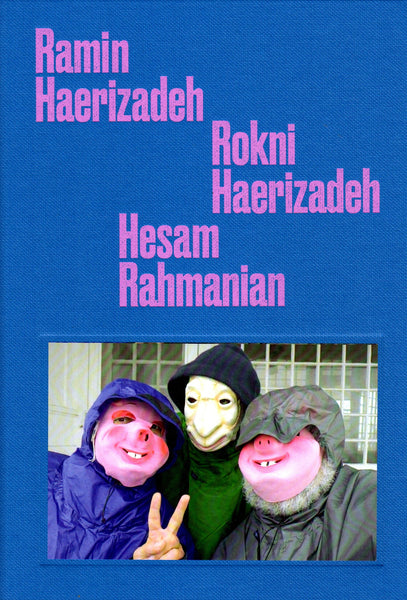 Ramin Haerizadeh Rokni Haerizadeh Hesam Rahmanian