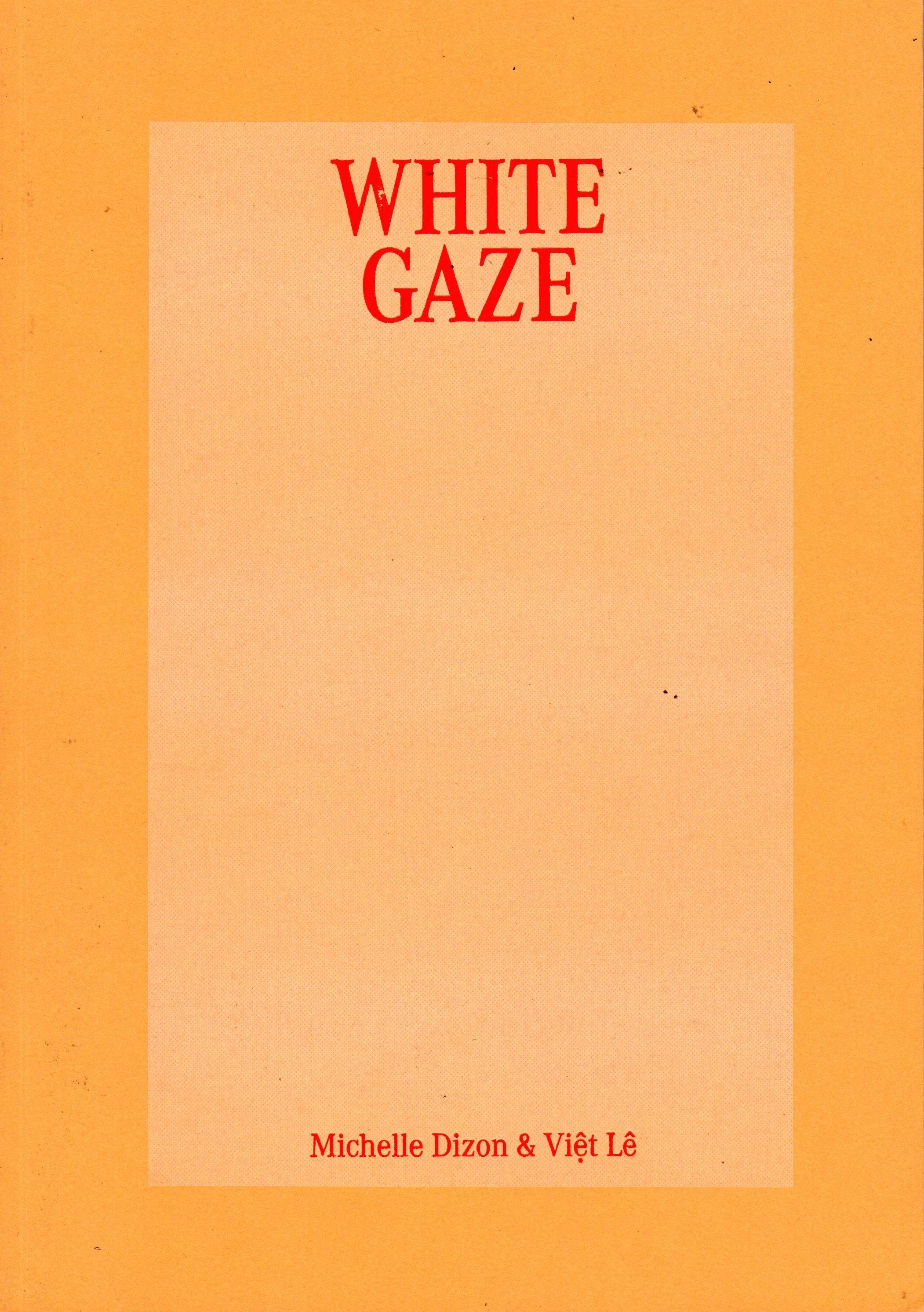 Michelle Dizon & Việt Lê: White Gaze